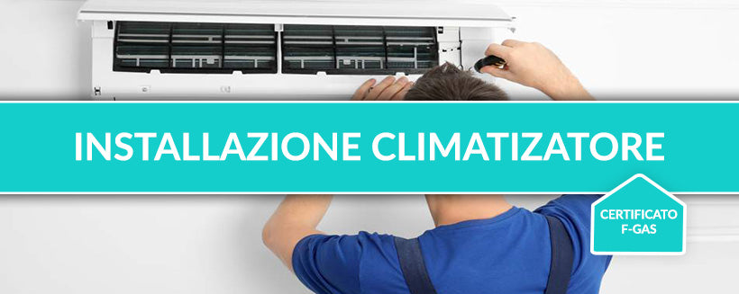 Installazione Climatizzatore da Abbinare a Special Promo Lazio